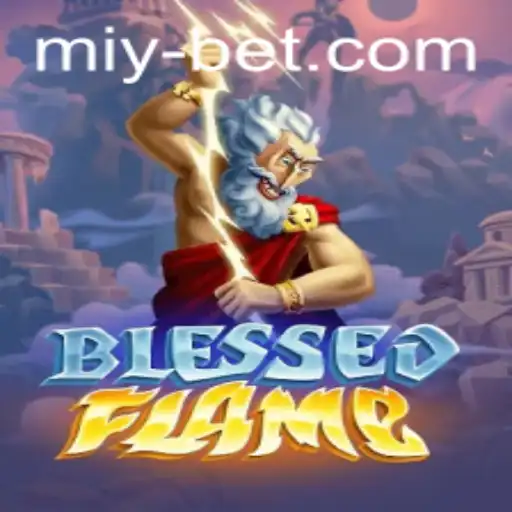 Discover the Enchanting World of BlessedFlame: A New Gaming Adventure