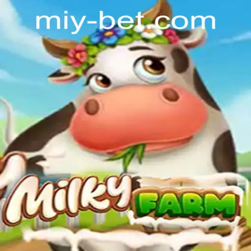 Discover the Exciting World of MilkyFarm: A Strategic Adventure with Miybet