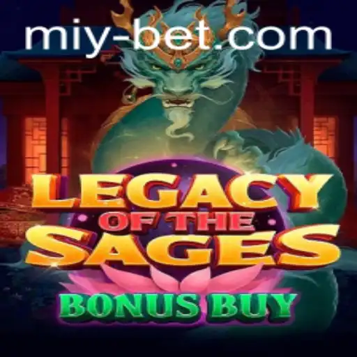 Explore the Exciting World of LegacyoftheSagesBonusBuy and Miybet